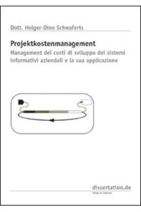 Projektkostenmanagement  - Management dei costi di sviluppo dei sistemi informativi aziendali e la sua applicazione