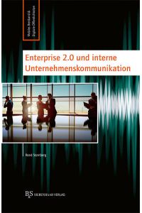 Enterprise 2. 0 und interne Unternehmenskommunikation