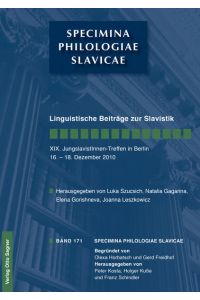 Linguistische Beiträge zur Slavistik  - Herausgegeben von Luka Szucsich, Natalia Gagarina, Elena Gorishneva, Joanna Leszkowicz