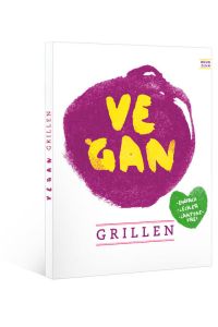 vegan grillen  - einfach - lecker - lacktosefrei