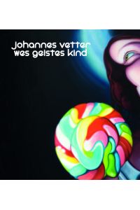 Johannes Vetter - Wes Geistes Kind  - Katalog