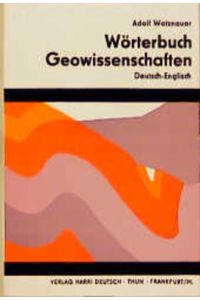 Wörterbuch Geowissenschaften  - Band 2: Deutsch-Englisch