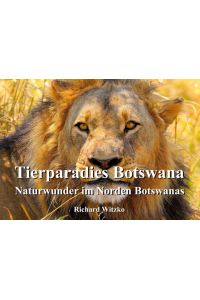 Tierparadies Botswana  - Naturwunder im Norden Botswanas