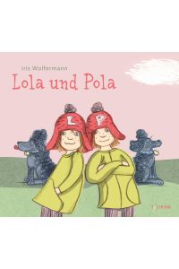 Lola und Pola