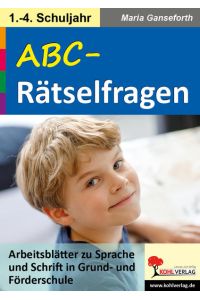 ABC-Rätselfragen  - Arbeitsblätter zu Sprache und Schrift in Grund- und Förderschule