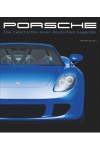 Porsche  - Die Geschichte einer deutschen Legende