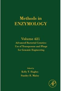 Advanced Bacterial Genetics: Use of Transposons and Phage for Genomic Engineering (Volume 421) (Methods in Enzymology, Volume 421)