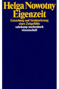 Eigenzeit : Entstehung und Strukturierung eines Zeitgefühls.   - Suhrkamp-Taschenbuch Wissenschaft ; 1052