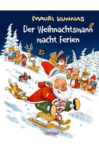 Der Weihnachtsmann macht Ferien. Übersetzt von Tanja Küddelsmann.   - Alter: ab 4 Jahren.