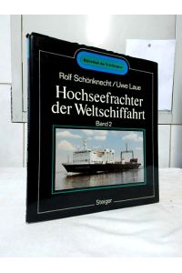 Hochseefrachter der Weltschiffahrt, Band 2 : Fähren, Spezialtransporter, Tanker.   - [Zeichn.: Klaus Huhndorf] / Bibliothek der Schiffstypen.