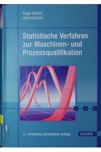 Statistische Verfahren zur Maschinen- und Prozessqualifikation.
