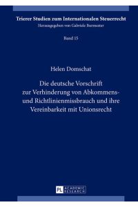 Die deutsche Vorschrift zur Verhinderung von Abkommens- und Richtlinienmissbrauch und ihre Vereinbarkeit mit Unionsrecht