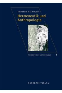 Hermeneutik und Anthropologie