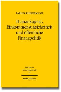 Humankapital, Einkommensunsicherheit und öffentliche Finanzpolitik