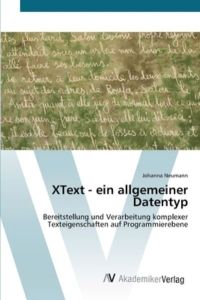 XText - ein allgemeiner Datentyp: Bereitstellung und Verarbeitung komplexer Texteigenschaften auf Programmierebene