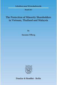 The Protection of Minority Shareholders in Vietnam, Thailand and Malaysia.