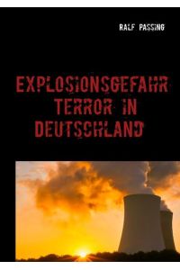Explosionsgefahr  - Terror in Deutschland
