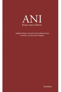 Ani  - Essay eines Lebens