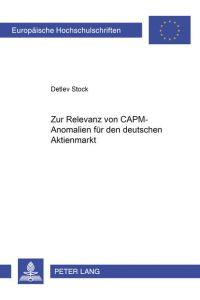 Zur Relevanz von CAPM-Anomalien für den deutschen Aktienmarkt