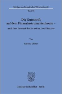 Die Gutschrift auf dem Finanzinstrumentenkonto – nach dem Entwurf der Securities Law Directive.