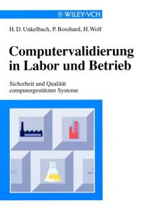 Computervalidierung in Labor und Betrieb  - Sicherheit und Qualität computergestützter Systeme