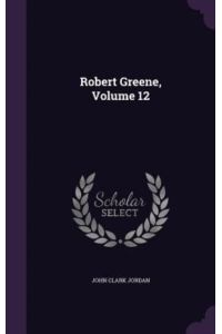 Robert Greene, Volume 12