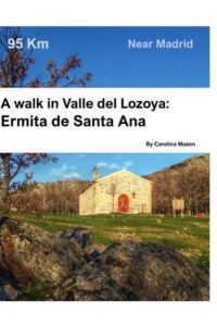 A walk in Valle del Lozoya: Ermita de Santa Ana