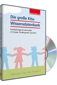 Die große Kita-Wissensdatenbank  - Fachbeiträge für die Arbeit in Krippe, Kindergarten und Hort auf CD-ROM