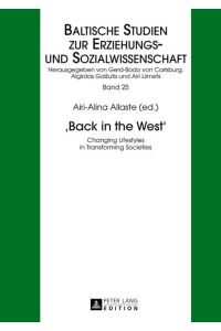 «Back in the West»  - Changing Lifestyles in Transforming Societies