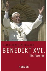 Benedikt XVI.   - Ein Portrait
