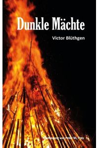 Dunkle Mächte  - Roman von Victor Blüthgen