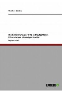 Die Einführung der IFRS in Deutschland - Erkenntnisse bisheriger Studien