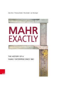 Mahr exactly  - The history of a family enterprise since 1861