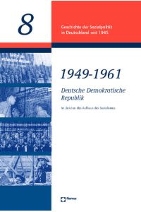 Deutsche Demokratische Republik 1949 - 1961  - Im Zeichen des Aufbaus des Sozialismus incl.Dok.-CD-Rom