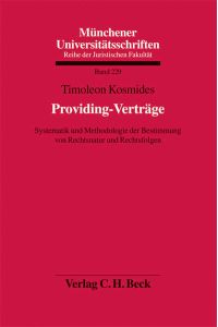 Providing-Verträge  - Systematik und Methodologie der Bestimmung von Rechtsnatur und Rechtsfolgen