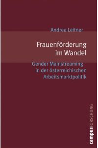 Frauenförderung im Wandel  - Gender Mainstreaming in der österreichischen Arbeitsmarktpolitik