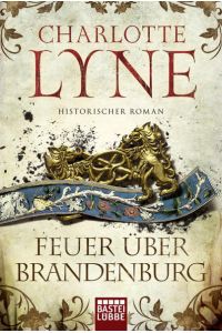 Feuer über Brandenburg  - Historischer Roman