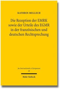Die Rezeption der EMRK sowie der Urteile des EGMR in der französischen und deutschen Rechtsprechung