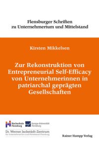 Zur Rekonstruktion von Entrepreneurial Self-Efficacy von Unternehmerinnen in patriarchal geprägten Gesellschaften