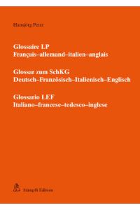 Glossaire LP - Glossar zum SchKG - Glossario LEF  - Français-allemand-italien-anglais/ Deutsch-Französisch-Italienisch-Englisch/ Italiano-francese-tedesco-inglese