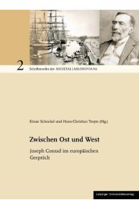 Zwischen Ost und West  - Joseph Conrad im europäischen Gespräch