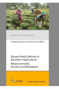Decent Work Deficits in Southern Agriculture  - Measurements, Drivers and Strategies