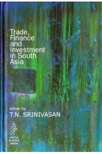 Trade, Finance and Investment in South Asia