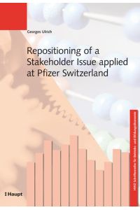 Repositioning of a Stakeholder Issue applied at Pfizer Switzerland