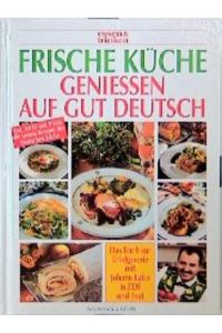 Johann Lafer / Frische Küche - Geniessen auf gut deutsch