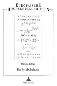 Der Symbolschock  - Ein zentrales Lernproblem im mathematisch-naturwissenschaftlichen Unterricht