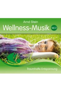 Wellness-Musik. Vol. 2