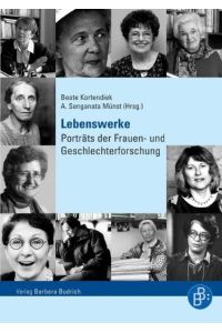 Lebenswerke  - Portraits der Frauen- und Geschlechterforschung