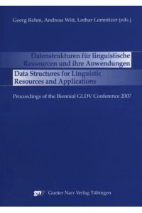 Datenstrukturen für linguistische Ressourcen und ihre Anwendungen  - Proceedings der GLDV Frühjahrstagung 2007
