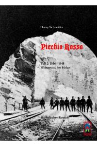Picchio Rosso - Widerstand im Süden  - Teil 2: 1936 bis 1945